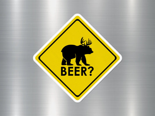 Beer Funny Sign Sticker