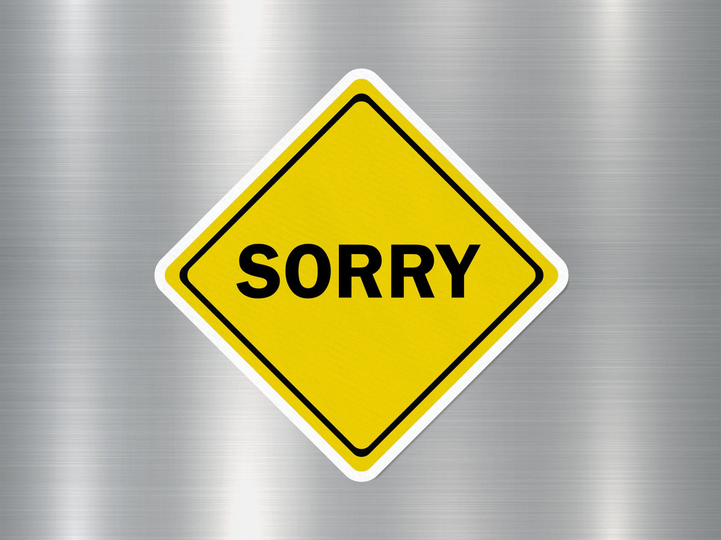 Sorry Funny Sign Sticker