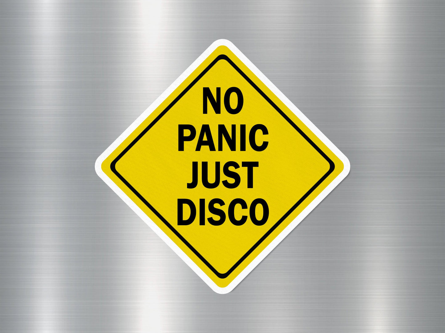 No Panic Just Disco Funny Sign Sticker