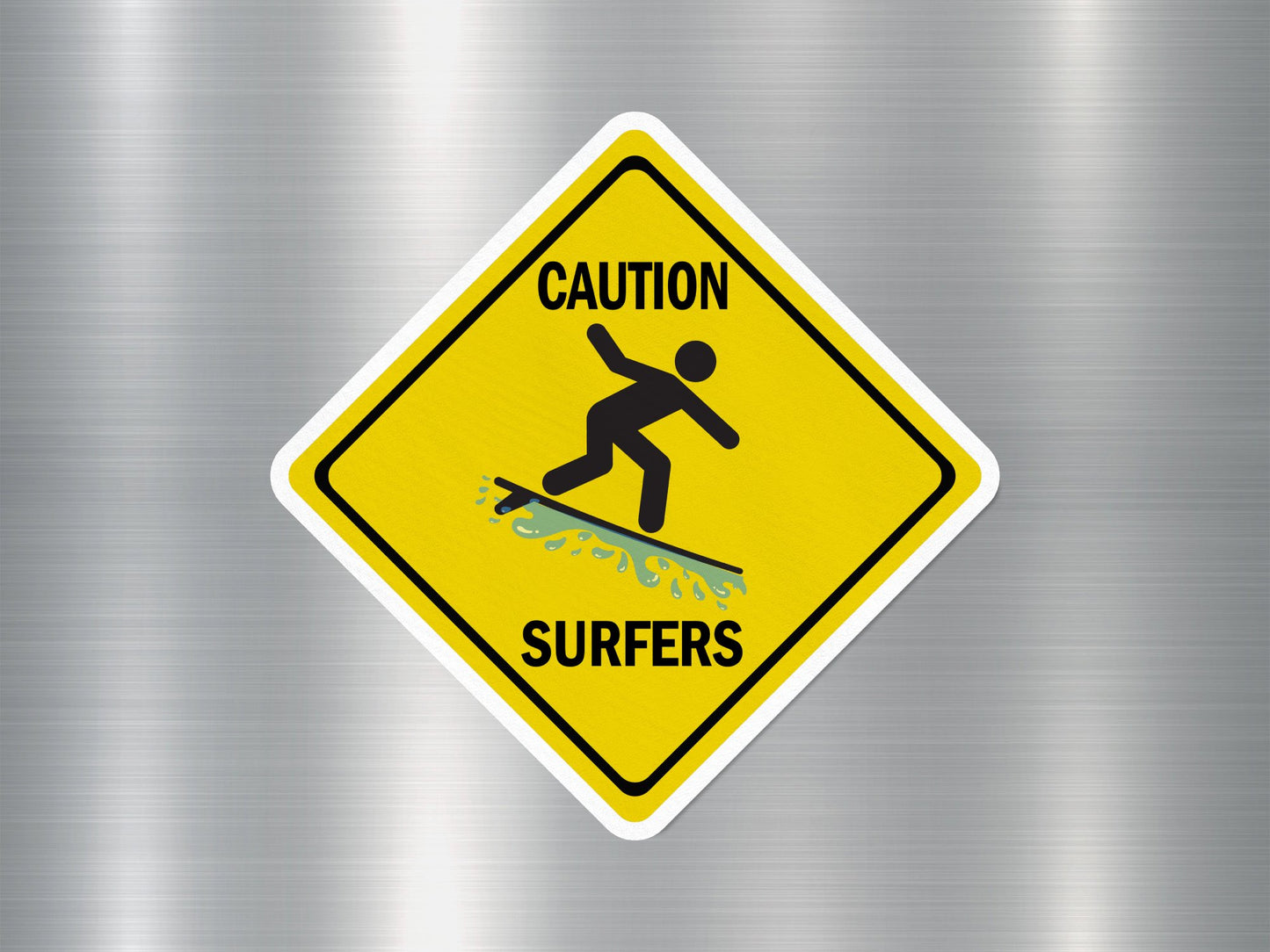 Caution Surfers Funny Sign Sticker