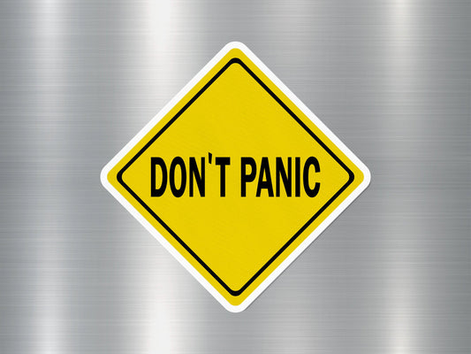 Don't Panic Funny Sign Sticker