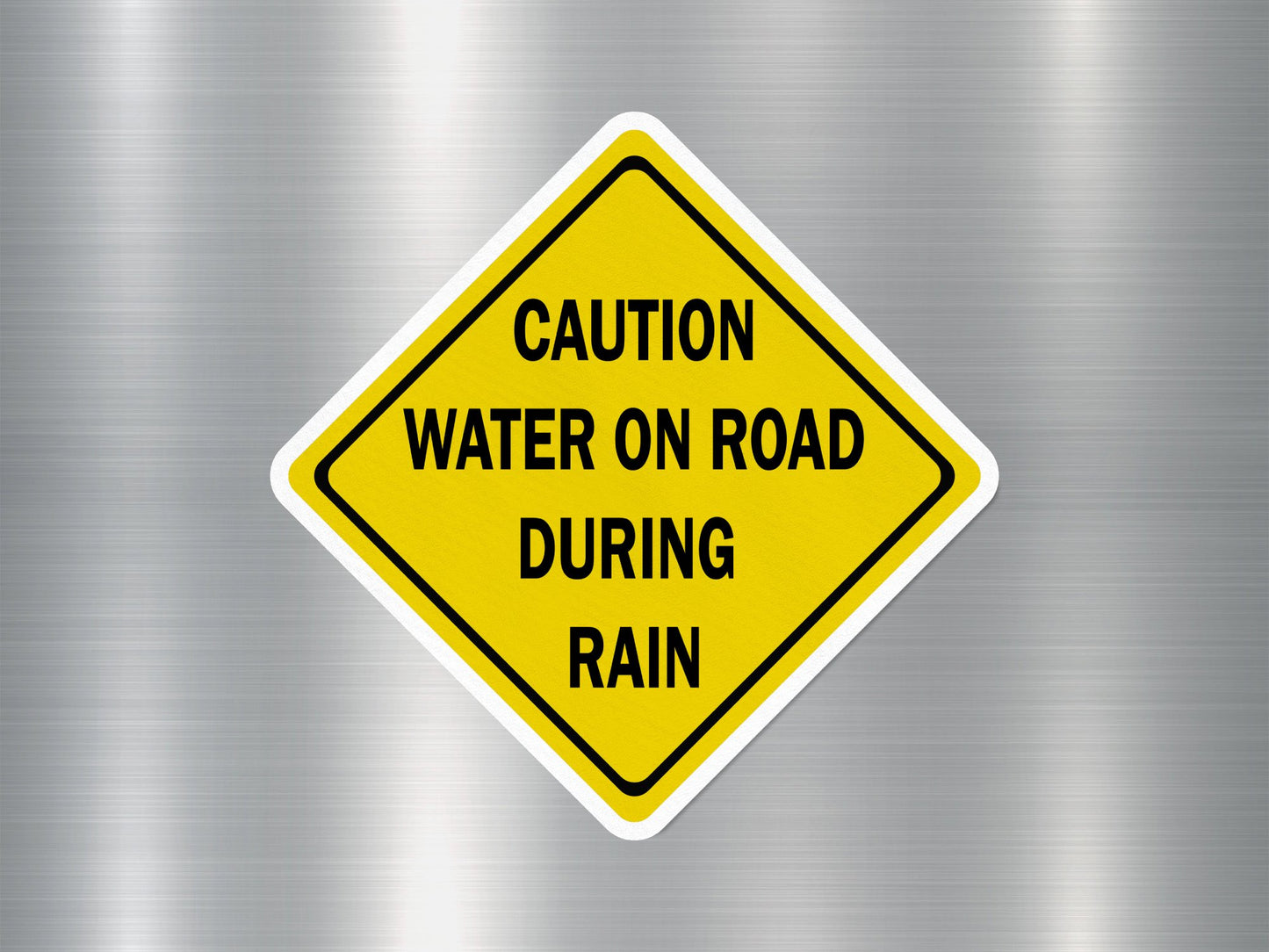 Caution Water on Road During Rain Funny Sign Sticker