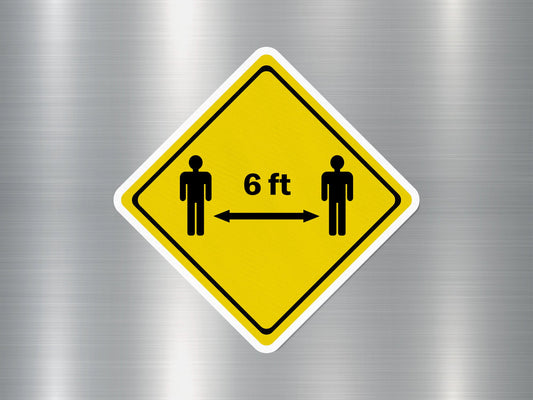 6 Feet Distance Funny Sign Sticker