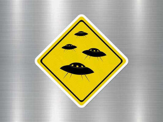 Alien And UFO Warning Funny Sign Sticker