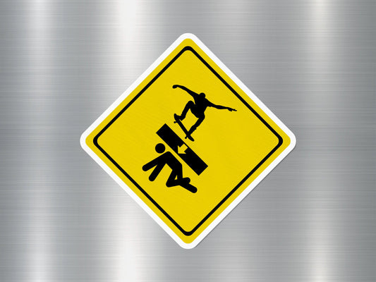 Skateboard Warning Funny Sign Sticker