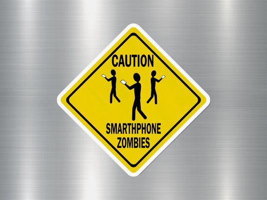 Caution Smartphone Zombie Funny Sign Sticker