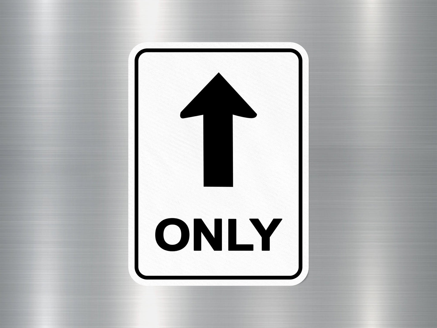 Only Sign Sticker