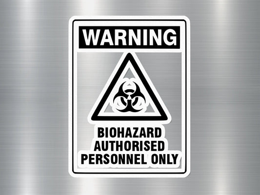 Biohazard Authorized Personnel Only Sign Sticker