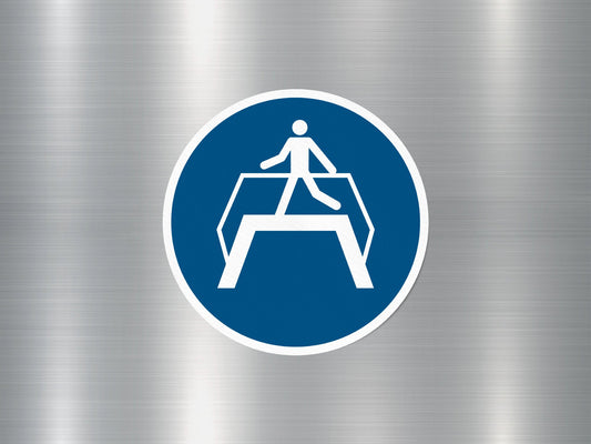 Use Foot Bridge Sign Sticker