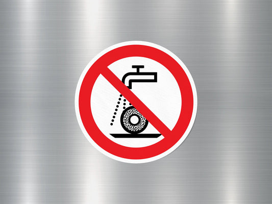 Do Not Use Wet Grinding Sign Sticker