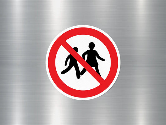 Children Not Allowed Sign Sticker