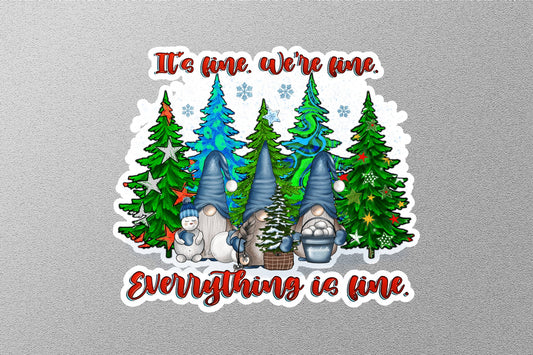 Christmas It's Fine. We're Fine. Everything is fine Winter Holiday Sticker