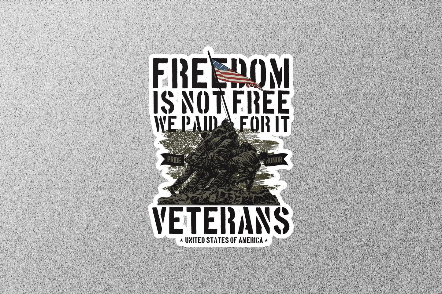 Freedom is Not Free We Paid for it Veteran USA Sticker