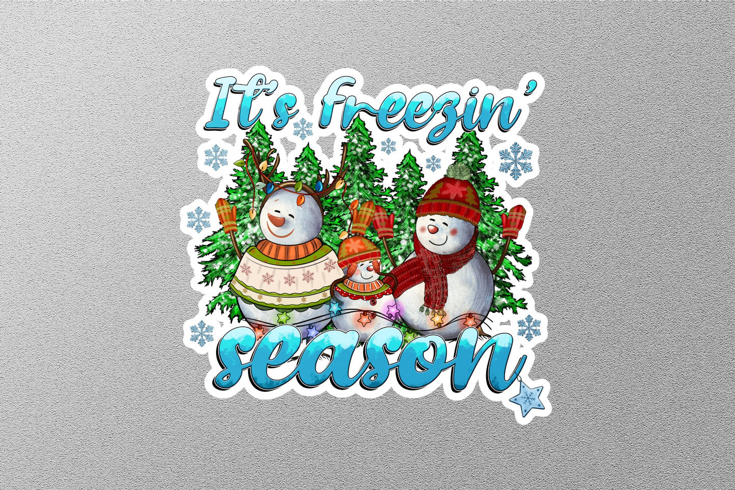 It's Freezin Season Winter Holiday Sticker