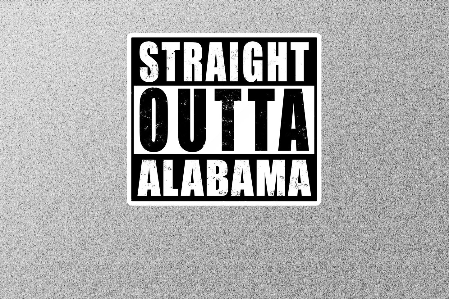 Straight Outta Alabama Sticker