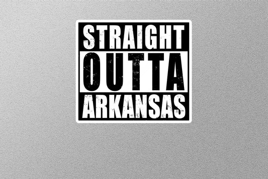 Straight Outta Arkansas Sticker