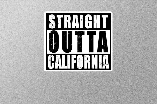 Straight Outta California Sticker