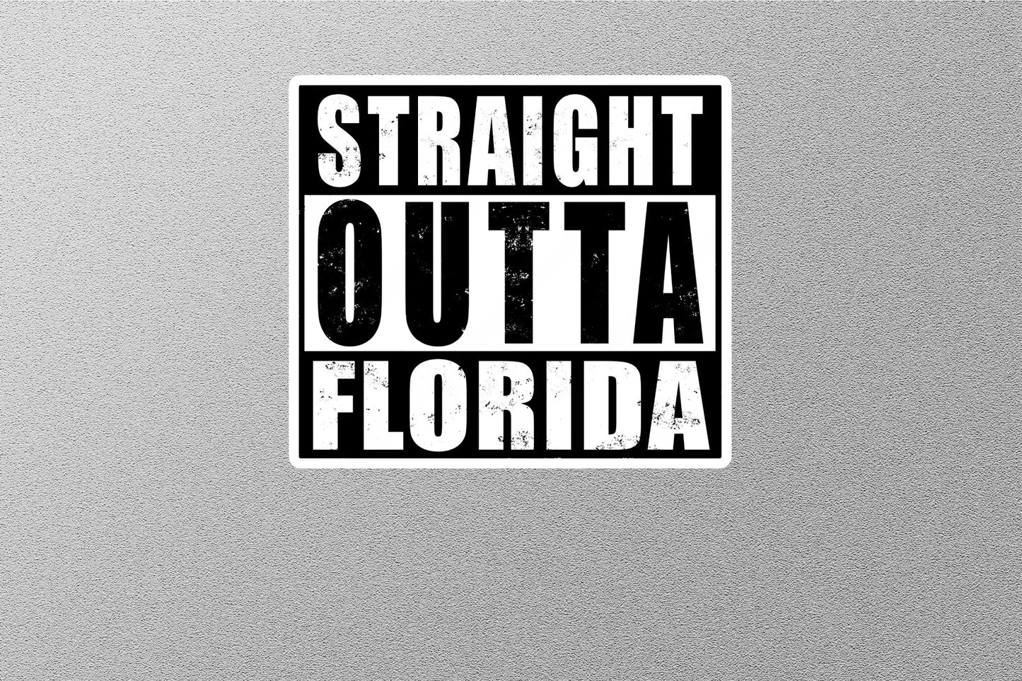 Straight Outta Florida Sticker