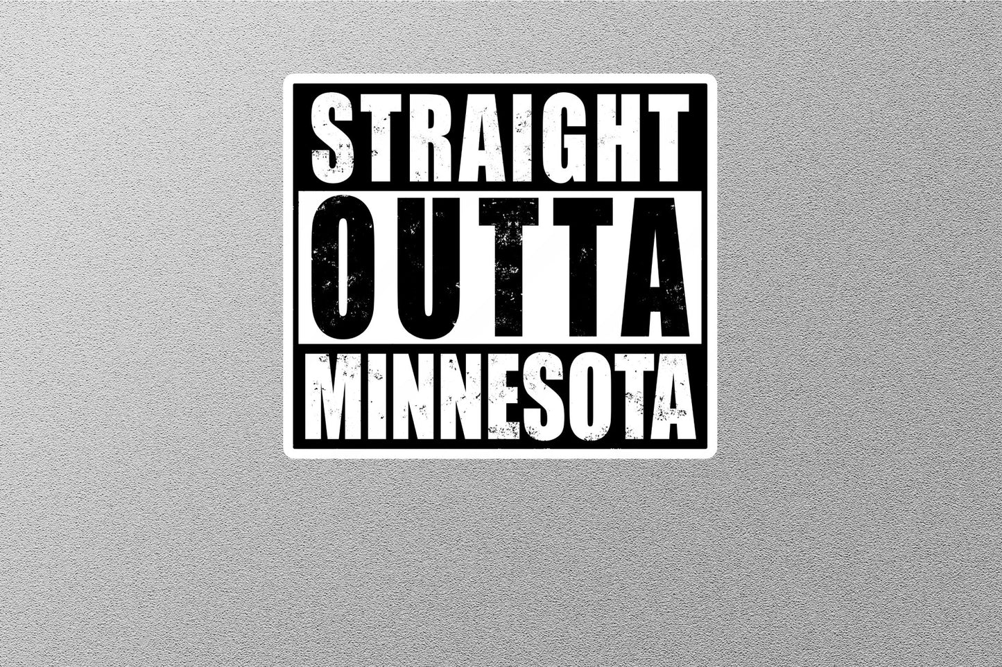 Straight Outta Minnesota Sticker