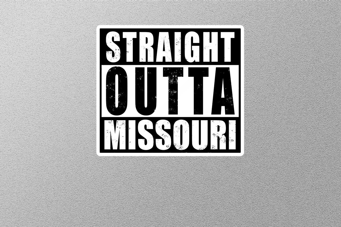 Straight Outta Missouri Sticker