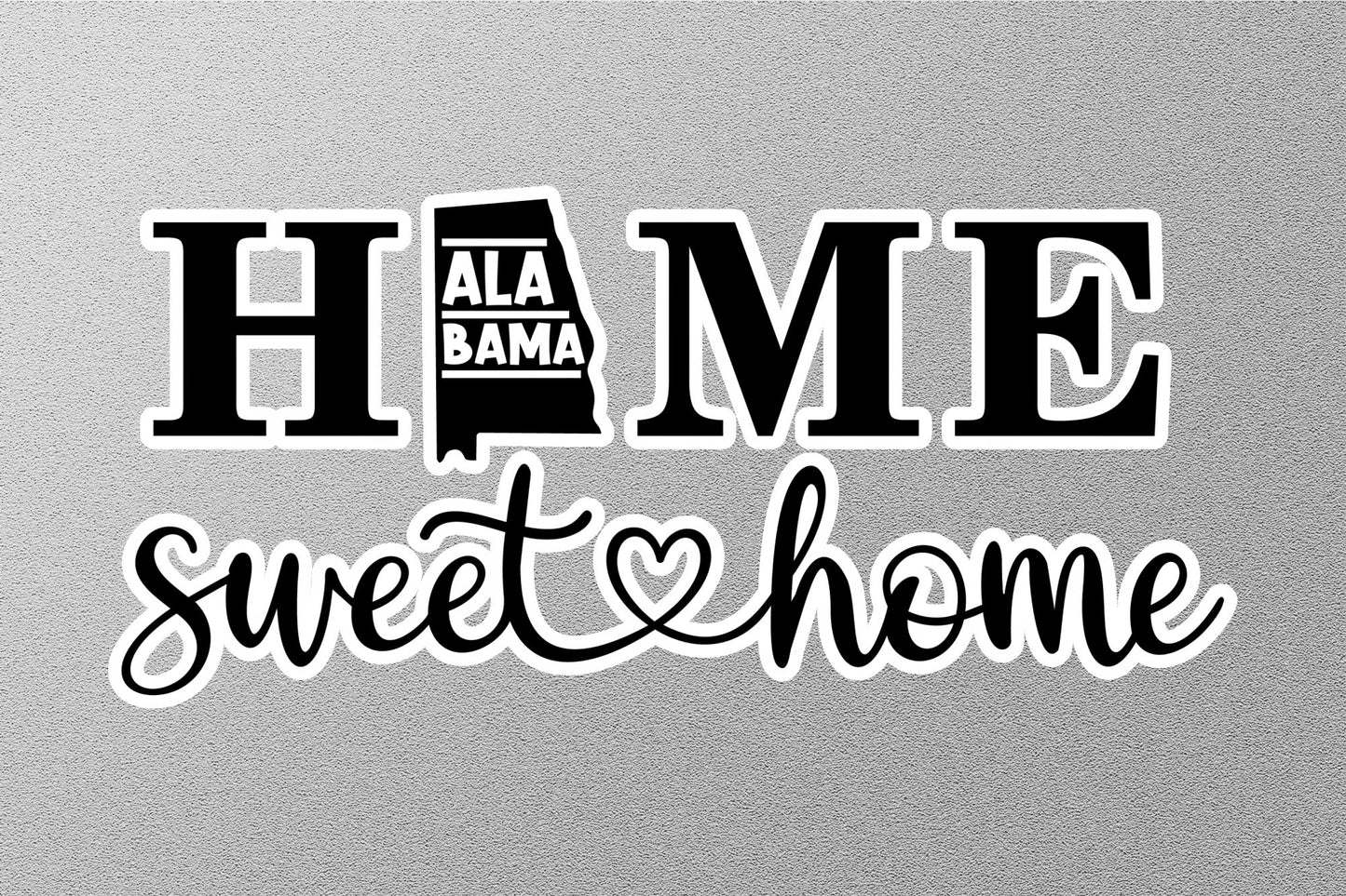 Alabama Home Sweet Home Sticker