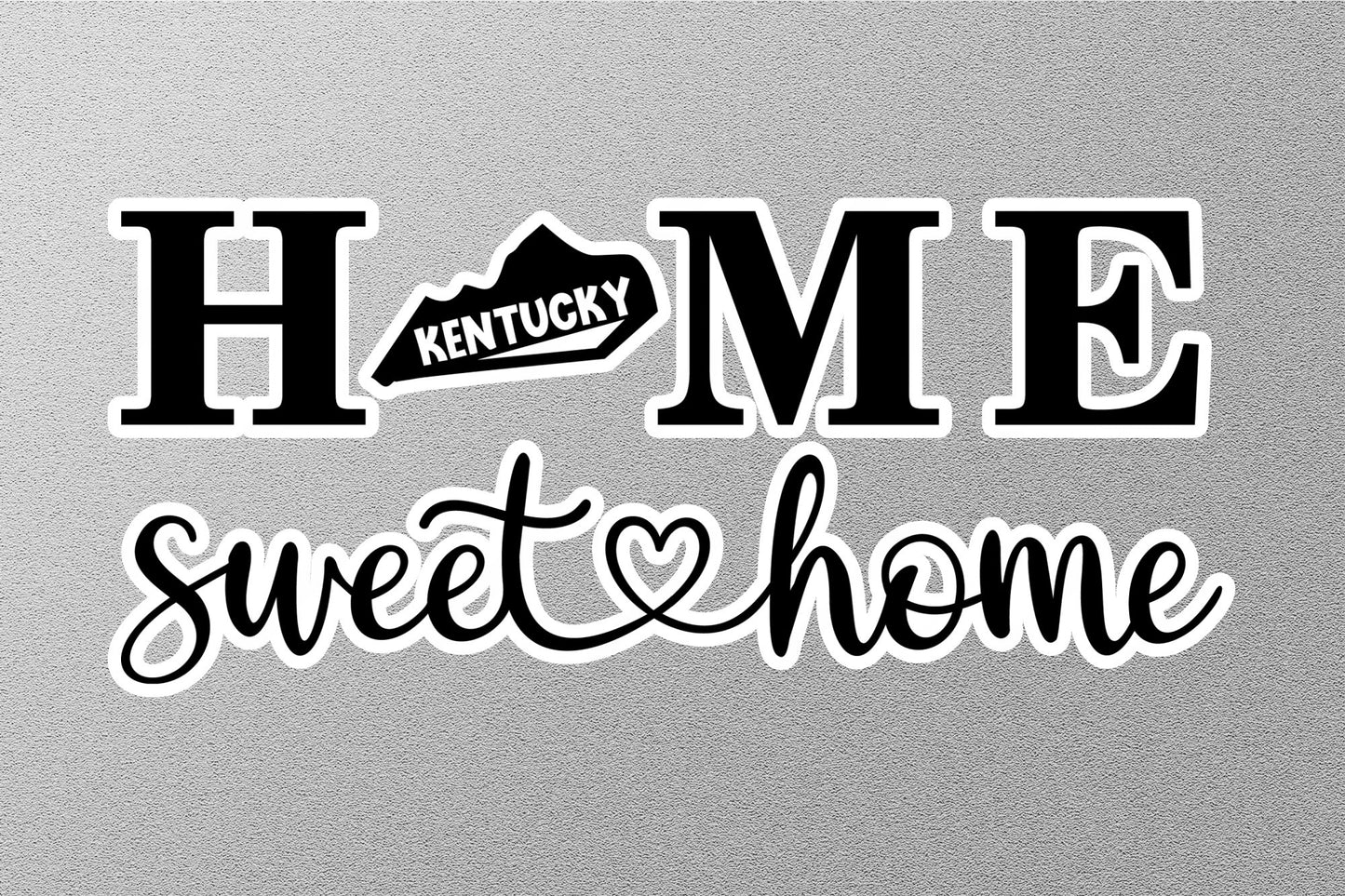 Kentucky Home Sweet Home Sticker