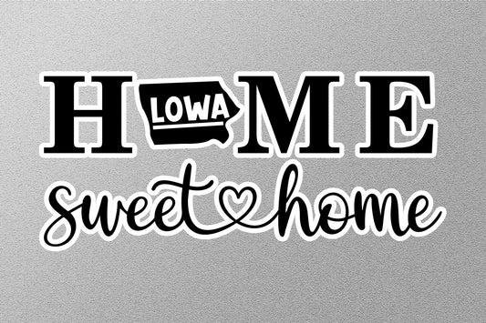 Iowa Home Sweet Home Sticker