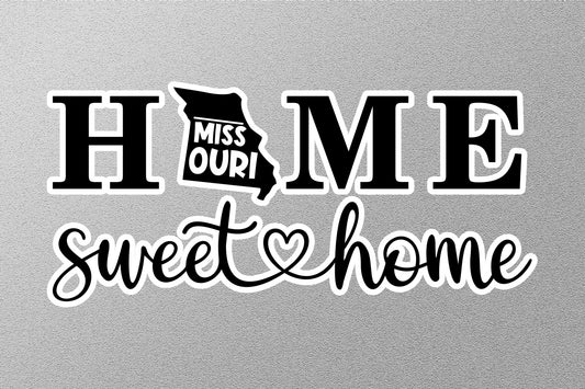 Missouri Home Sweet Home Sticker