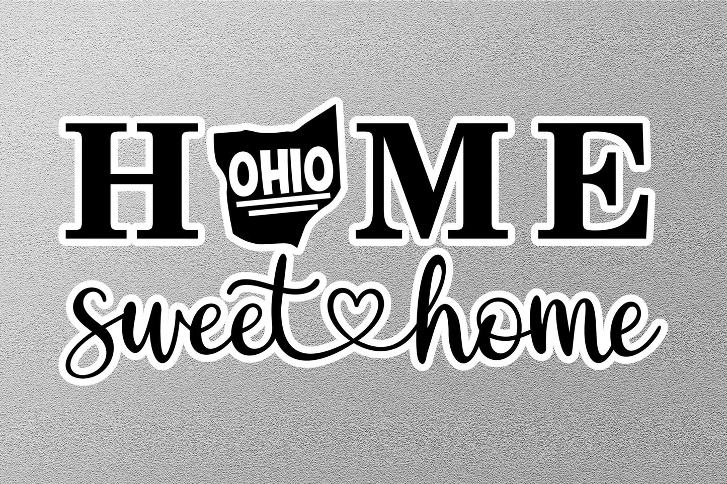 Ohio Home Sweet Home Sticker