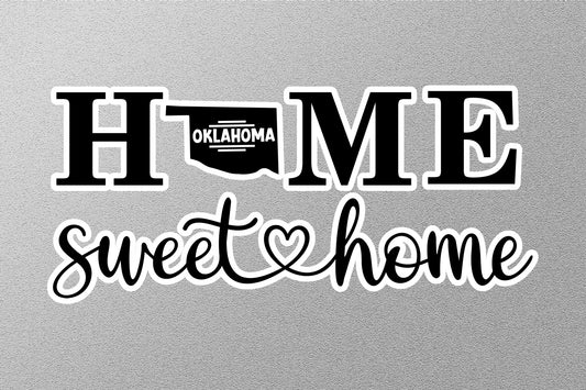 Oklahoma Home Sweet Home Sticker