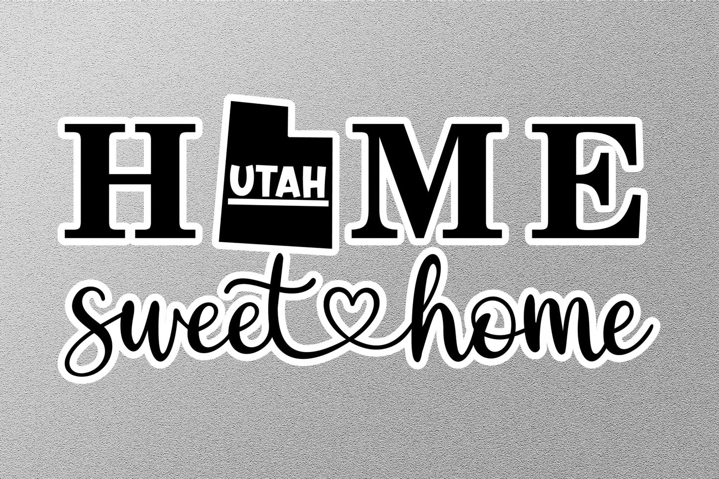 Utah Home Sweet Home Sticker