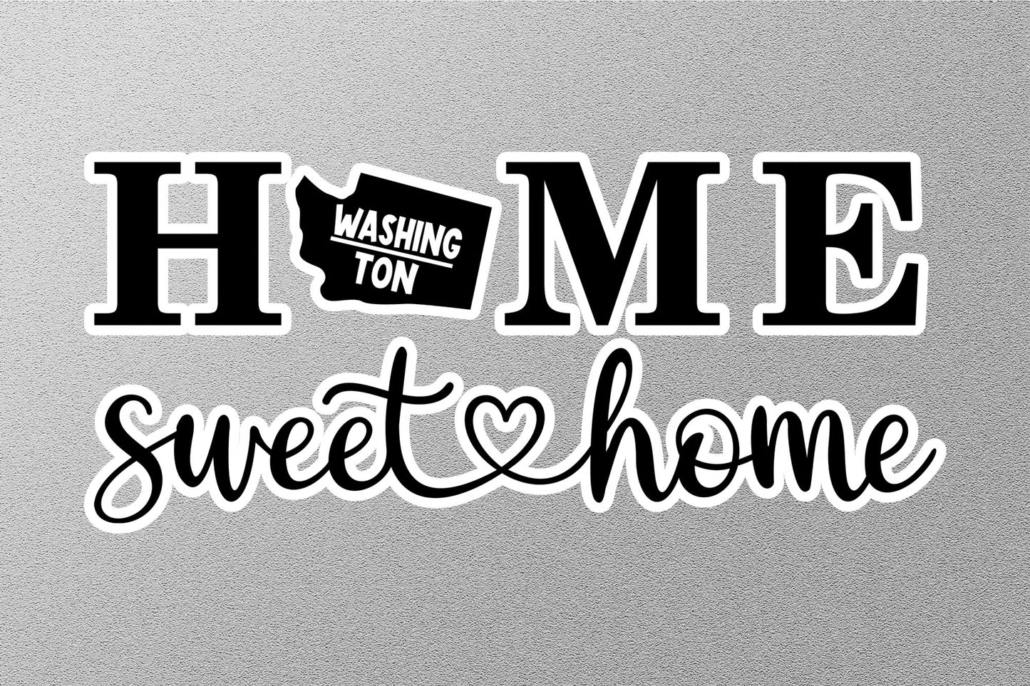 Washington Home Sweet Home Sticker