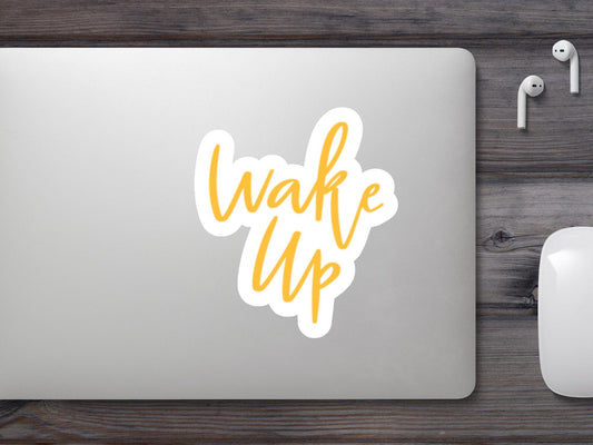 Wholesale Wake Up Sticker