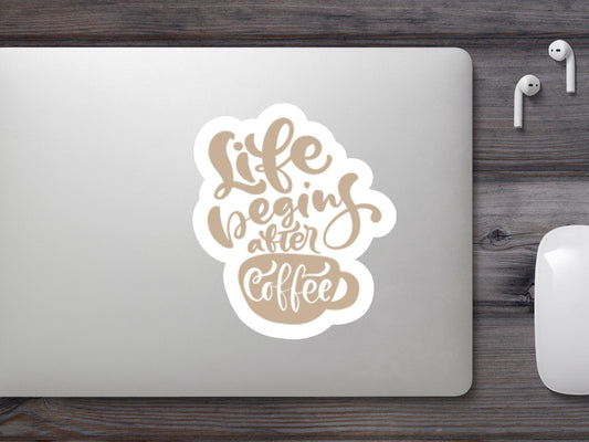 Life Begins After Coffee Sticker