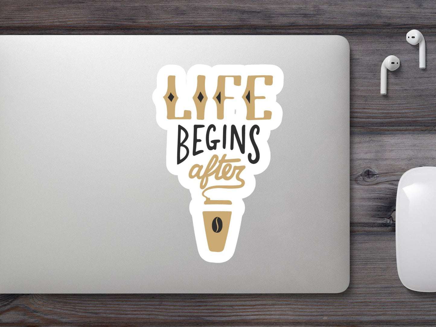 Life Begins After Coffee Sticker