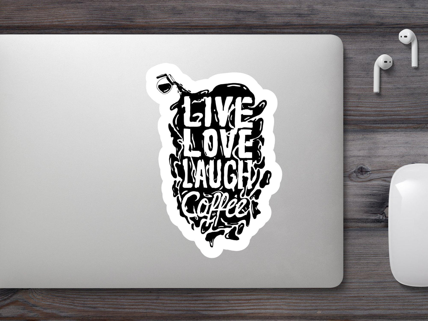 Live Love Laugh Coffee Sticker