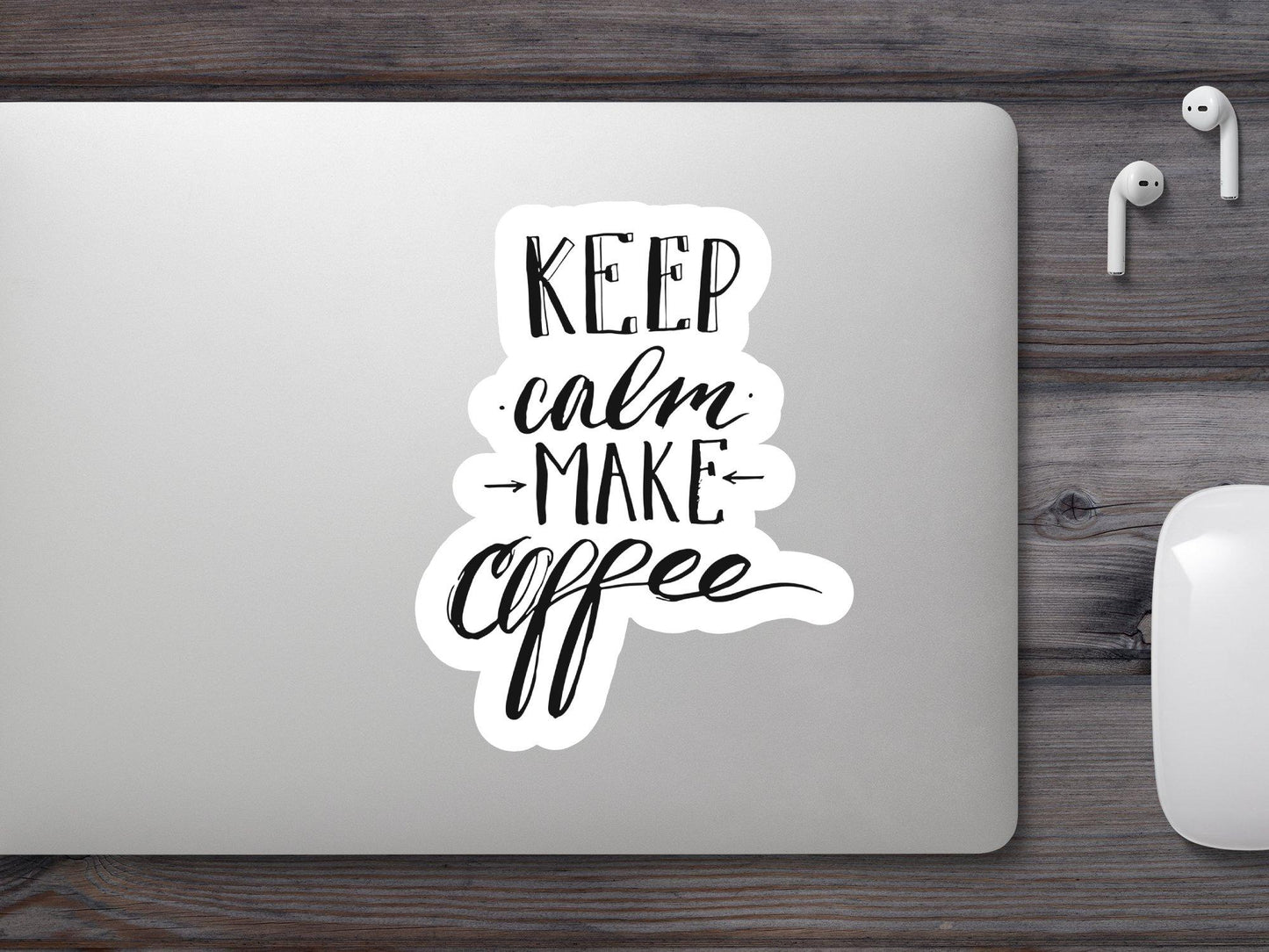 Keep Calm Make Coffee Sticker