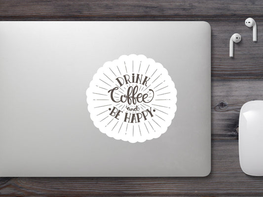 Drink coffee and Be Happy Sticker