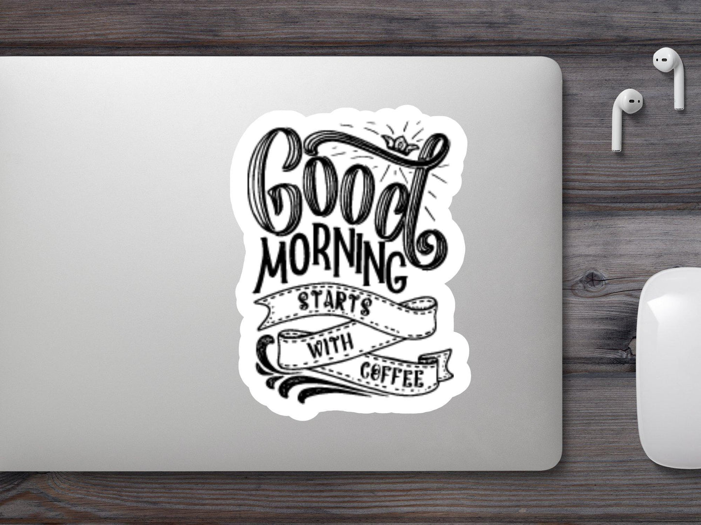 Good Morning Starts With Coffee Sticker