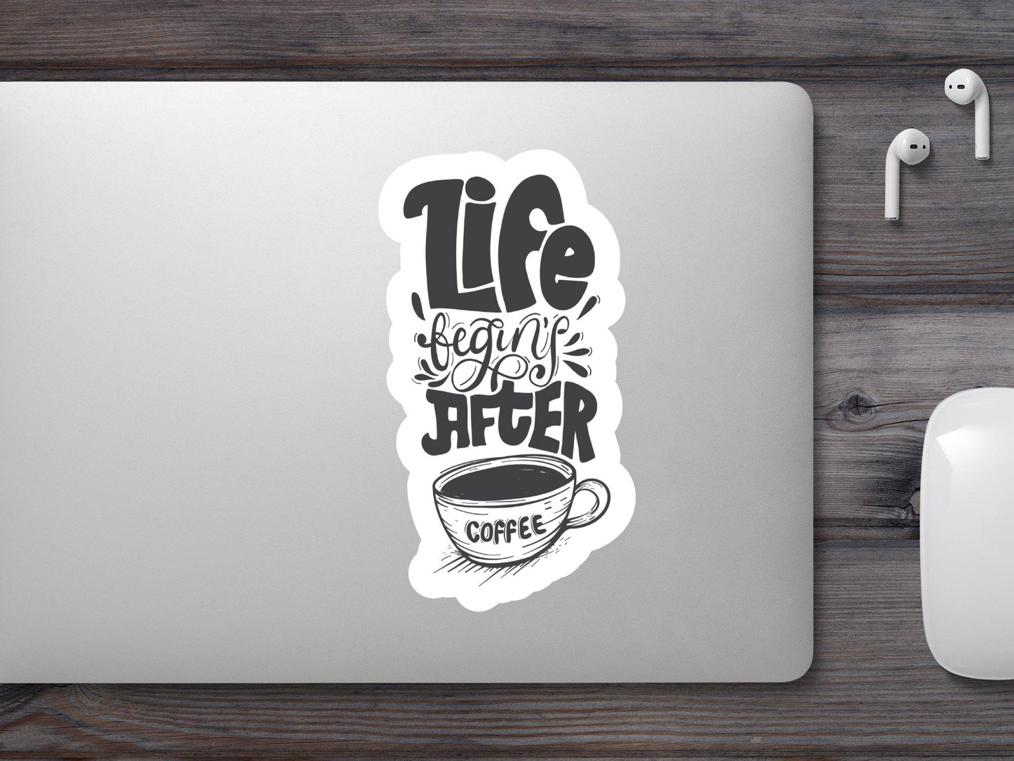 Life Begins After Coffee Sticker