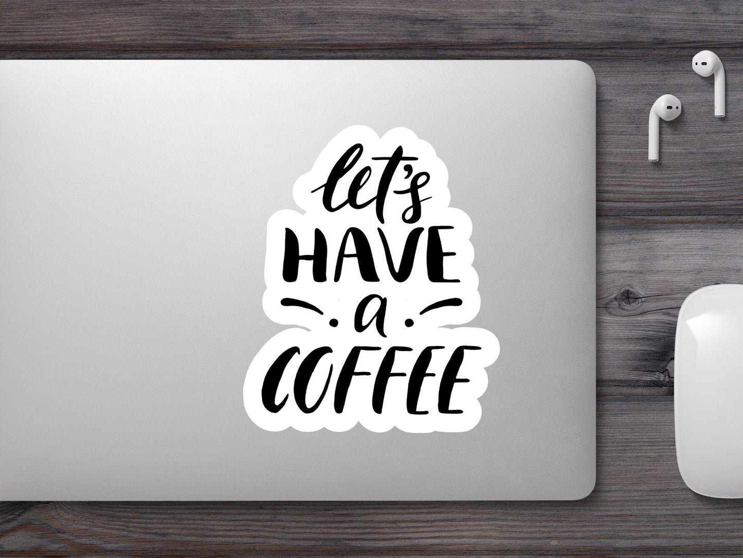 Let's Have a Coffee Sticker
