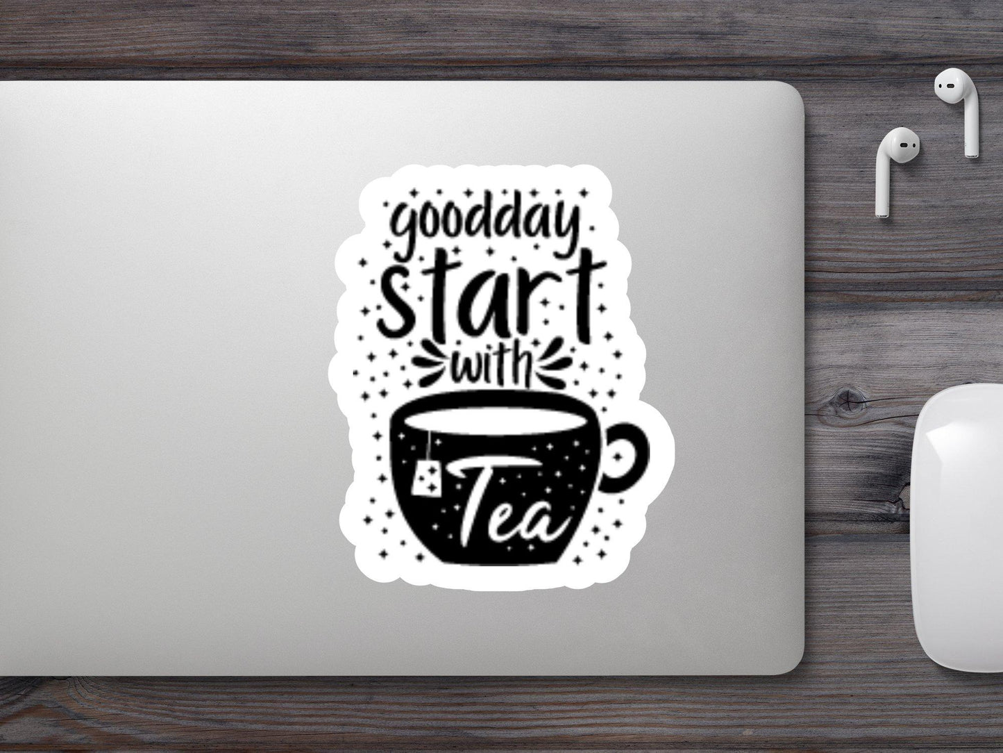 Good Day Start With Tea Sticker