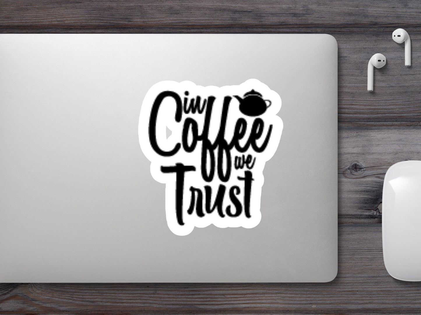 Coffee We Trust Sticker