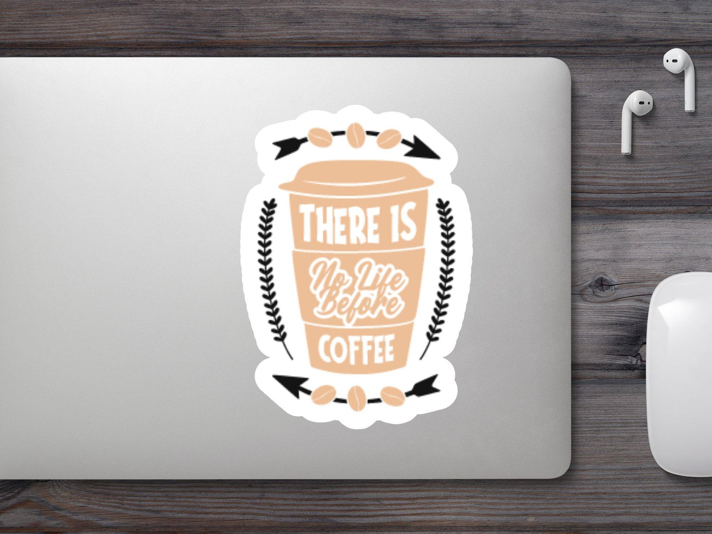 There Is No Life Before Coffee Sticker