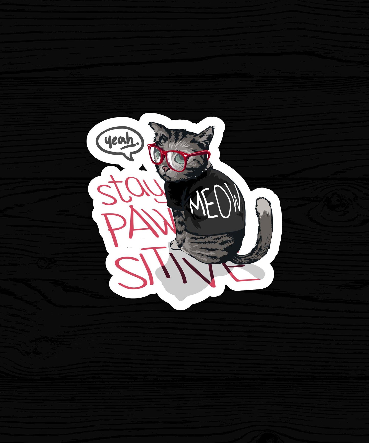 Stay PAWsitive Sticker