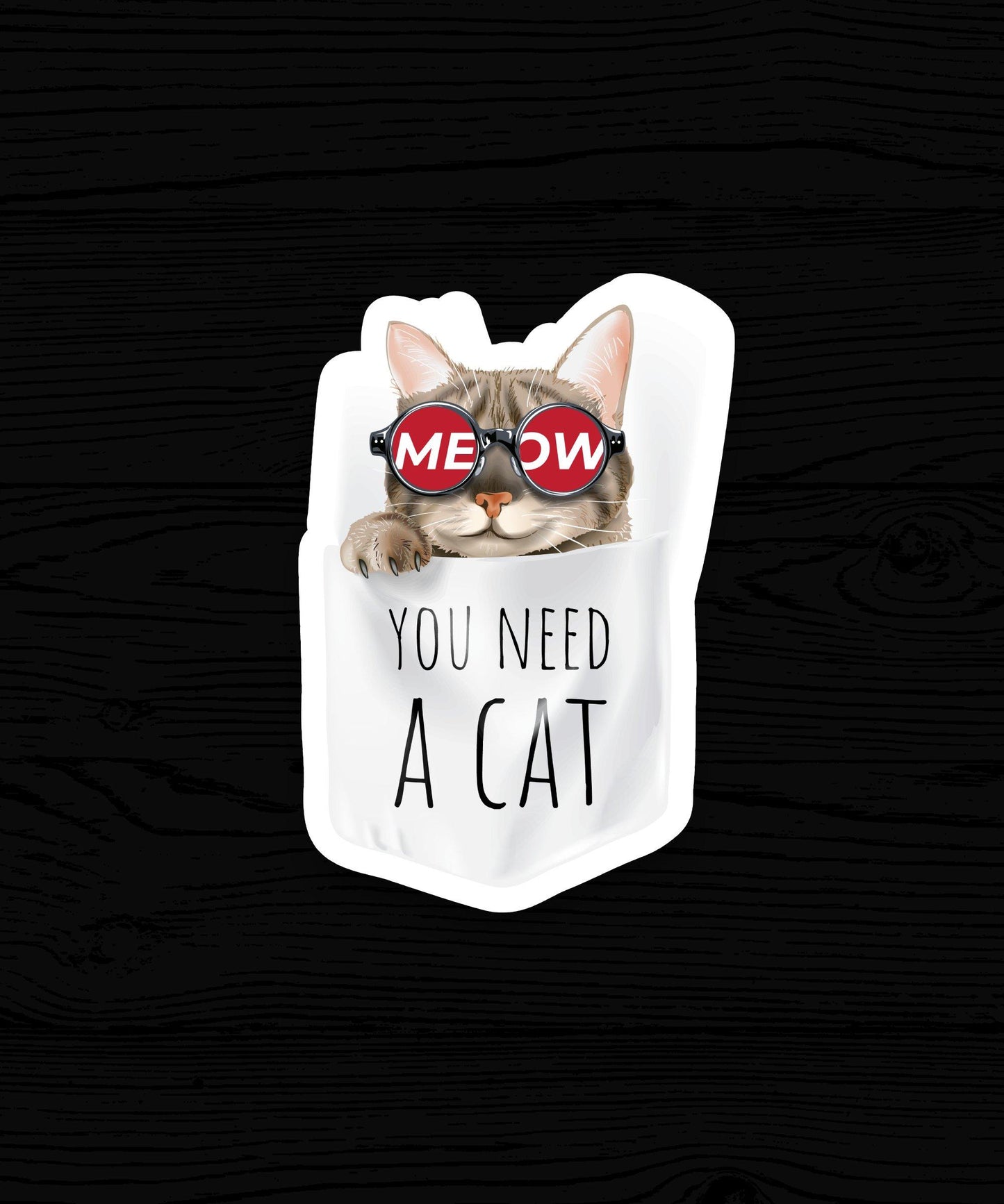 You Need a Cat Sticker