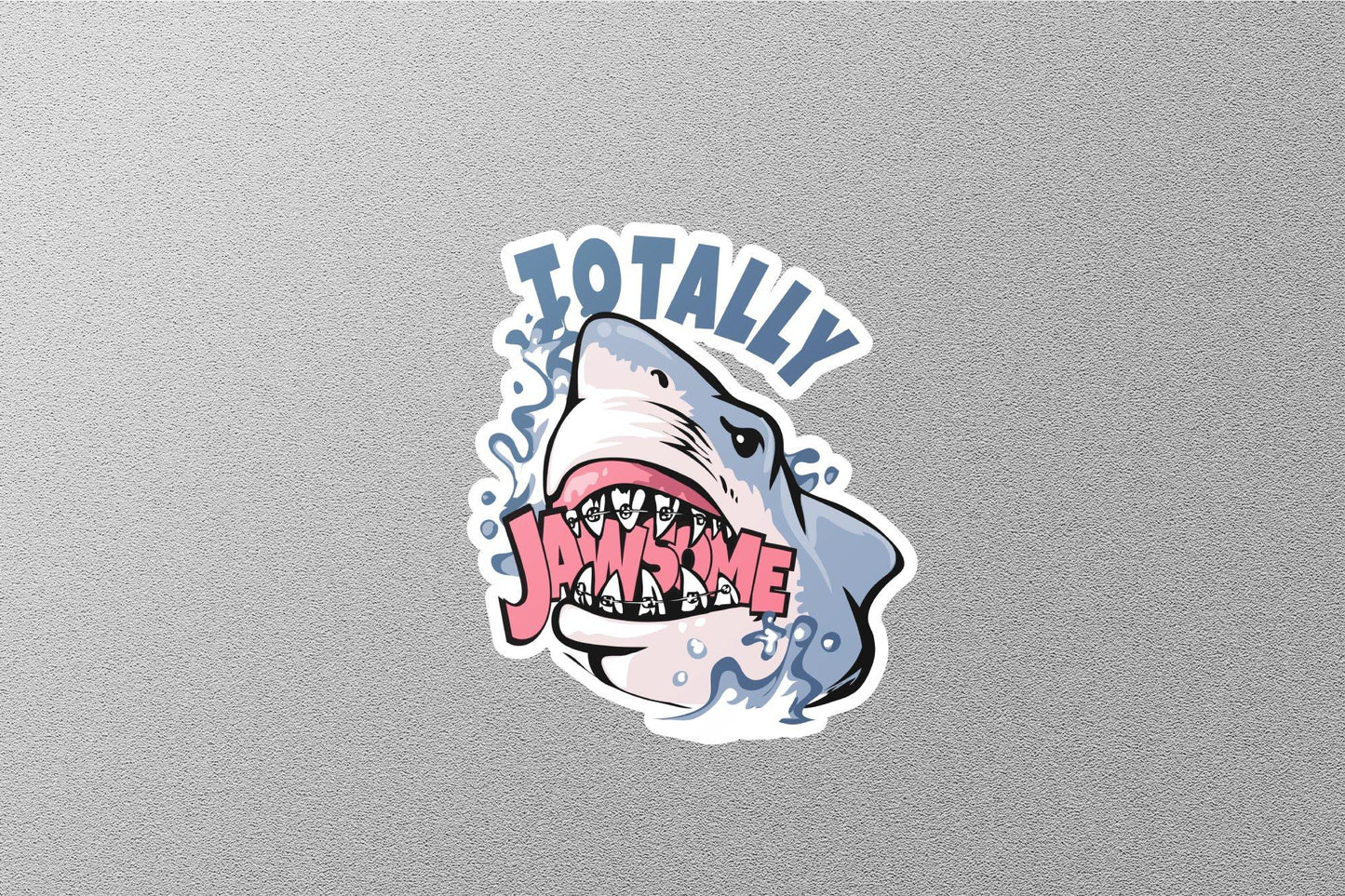 Totally Jaw-some Sticker