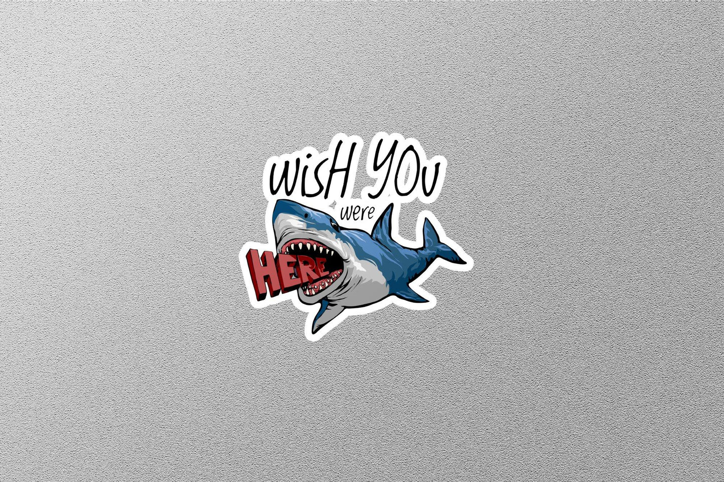 Wish You Were Here Sticker