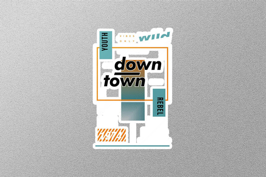 Down Town Sticker