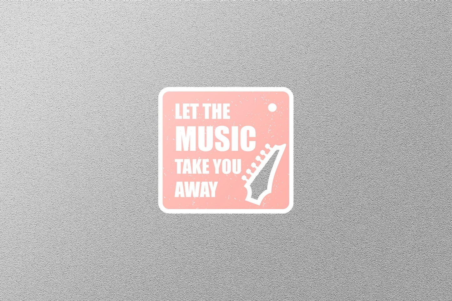 Let The Music Take you Away Sticker